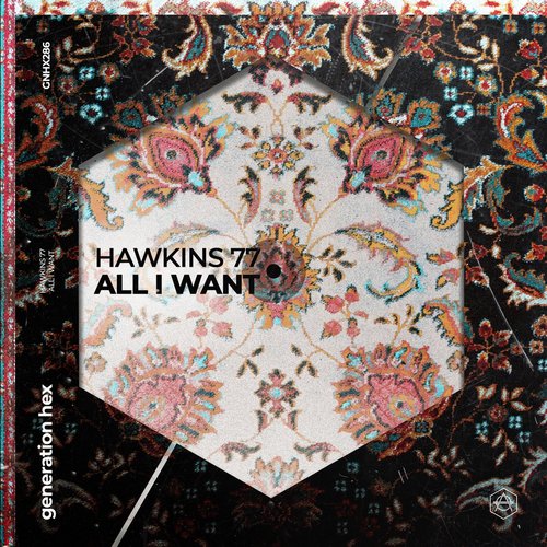 Hawkins 77 - All I Want - Extended Mix [GNHX286B]